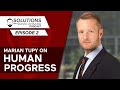Marian Tupy on HUMAN PROGRESS (and its enemies) | Solutions With David Ansara Podcast #2