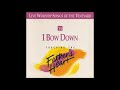 I Bow Down  Touching the Fathers Heart Vol 11 Vineyard Music