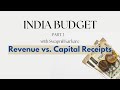 Revenue vs. Capital Receipts | Budget Series Analysis | Episode 3