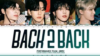 SEVENTEEN (Performance Team) 'BACK 2 BACK' Lyrics [color coded han|rom|eng] 세븐틴 'BACK 2 BACK' 가사