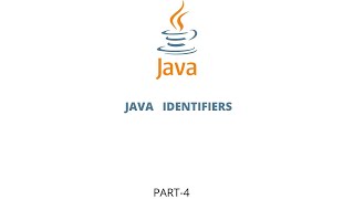 PART-4 || Identifiers In Java || With practical Example