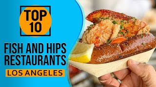 Top 10 Best Fish and Chips restaurants in Los Angeles