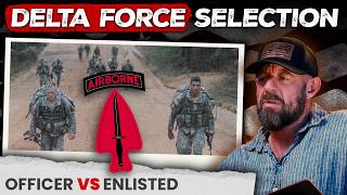 Delta Force Selection: Officer vs Enlisted - What's the Difference?