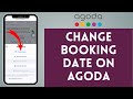 How Can You Change Booking Dates on Agoda?