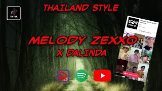 DJ MELODY ZEXXO X DALINDA FULLBASS STYLE THAILAND