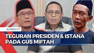 Tegas! Istana Sampaikan Teguran Presiden Prabowo ke Gus Miftah Buntut Olok Penjual Es Teh