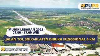 MANTAP.. TOL SOLO - KLATEN BISA DILINTASI MUDIK LEBARAN ‼️