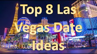 Top 8 Romantic Las Vegas Date Ideas