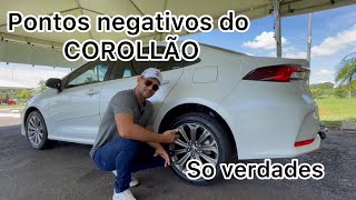 Pontos positivos e negativos do TOYOTA COROLLA 2021, opniões sincera do proprietário!