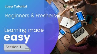 Java Tutorial for Beginners | Java Programming for Beginner | Java Basics | java training session1