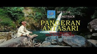 JEF Banjar - Waja Sampai Kaputing ('Pangeran Antasari' Official Soundtrack)