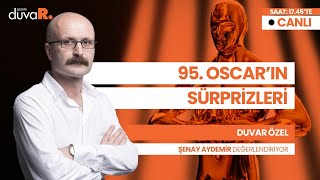 95. Oscar adayları belli oluyor: Öne çıkan filmler, sürprizler... #CANLI