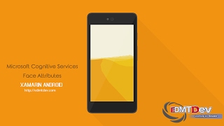 Xamarin Android tutorial - Microsoft Cognitive Face Attributes