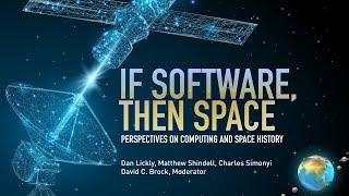 CHM Live | If Software, Then Space