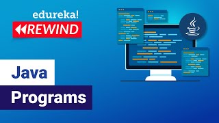 Java Programs | Java Programs | Java Program | Edureka | Java Rewind- 3
