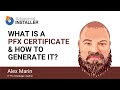 PFX Certificate | What is it & How to generate a .pfx file?