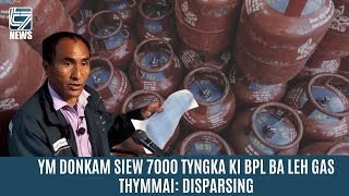 YM DONKAM SIEW 7000 TYNGKA KI BPL BA LEH GAS THYMMAI: DISPARSING