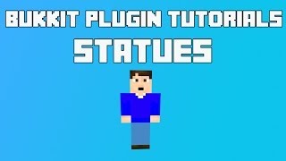 Bukkit Plugin Tutorials- Statues