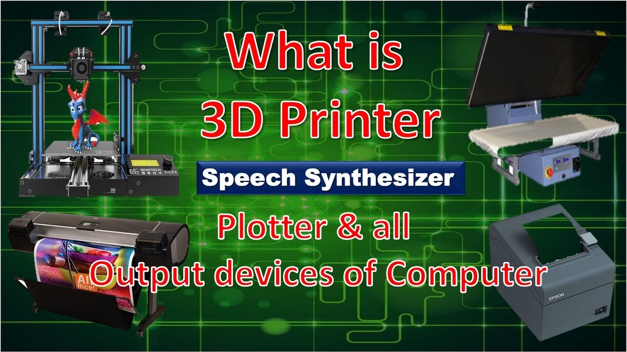 All Output Device Of Computer Monitor 3d Printer Plotter Projector