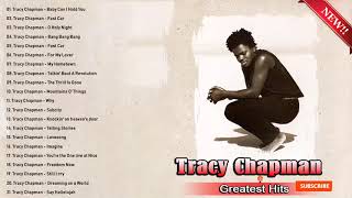 Tracy Chapman Greatest Hits - Best Songs Tracy Chapman Album 2021