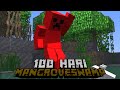 100 Hari Di Minecraft Mangrove Swamp Only!!!