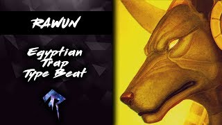 [FREE] Egyptian Trap Type Beat "Rawun" Arabian Instrumental 2018 | Ratfooshi