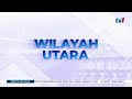 20 SEPT 2023 - BERITA WILAYAH -  WILAYAH UTARA