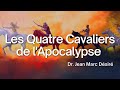 DECOUVRIR LES  QUATRE CAVALIERS  DE L' APOCALYPSE par Dr Jean Marc Désiré