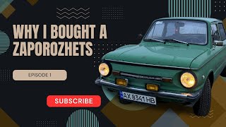 I Bought the WORST Car Ever: My Zaporozhets Story Episode 1