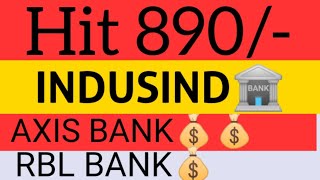 AXIS BANK SHARE NEWS TODAY||INDUSIND BANK SHARE NEWS TODAY||RBL BANK SHARE NEWS TODAY||