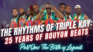 The Rhythms of Triple Kay: 25 Years of Bouyon Beats Ep 1: Origin The Birth of Legends|Cranberry TV