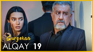 Gurgakan - Alqay 19 |  درامای گورگەكان - ئەڵقەی ١٩