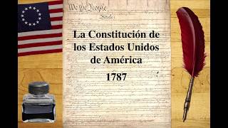 🇺🇸 🎆La Constitución de los Estados Unidos de América en Español 🎆🇺🇸