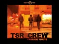 tsr crew mes frères