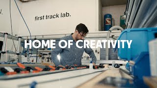 HOME OF CREATIVITY - FIRST TRACK LAB