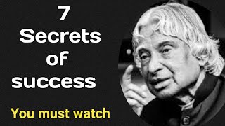 7 SECRETS OF SUCCESS BY ABDUL KALAM. THAT CAN CHANGE YOUR LIFE |