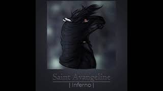 Saint Avangeline - Inferno [Slowed - Reverb]