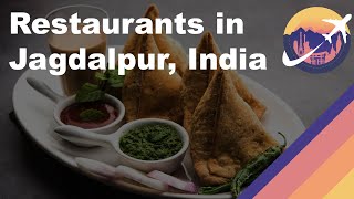 Restaurants in Jagdalpur, India