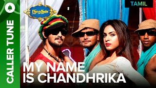🎼 Set "My Name is Chandrika" as your callertune | Narathan 🎼