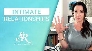 The 5 Critical Ingredients of Intimate Relationships