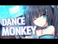 Nightcore Dance Monkey Lyrics