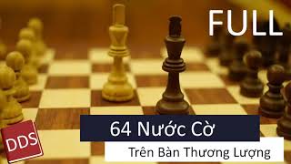 64 Nước Cờ Trên Bàn Thương Lượng [FULL] | Sách Nói