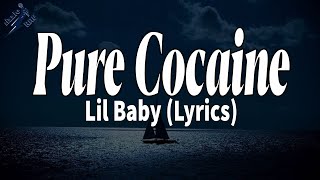Lil Baby - Pure Cocaine (Lyrics) | rizzleRap