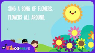 Sing a Song of Flowers Lyric Video - The Kiboomers Preschool Songs & Nursery Rhymes