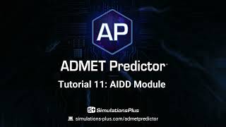 ADMET Predictor Tutorial 11: AIDD Module