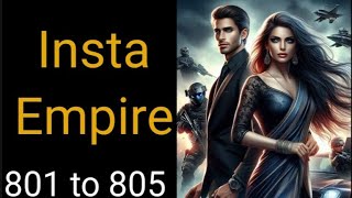 Insta Empire Episode 801-805 | Dual Voice Insta Empire | Mega Episode |#Naksh #motivationalstories4u