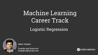 Logistic Regression Machine Learning Tutorial | Logistic Regression in Python
