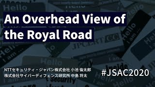 [JSAC2020]An Overhead View of the Royal Road