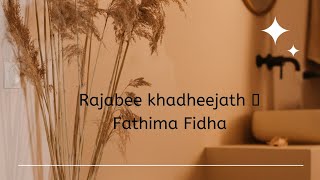 Rajabee khadheejathungal song🎶 / By  Fathima Fidha