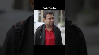 Garib Teacher #viral #trending #motivation #viralvideo #short #status #teacher #whatsappstatus